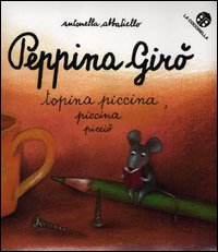 Peppina_Giro`_Topina_Piccina_Piccina_Piccio`_-Abbatiello_Antonella